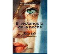 El rectángulo de la noche. Cuentos eróticos.: La educación sentimental de un voyeur.