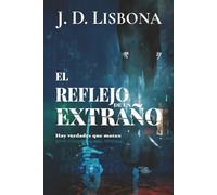 El reflejo de un extraño: Un oscuro thriller psicológico