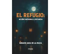 El refugio: Acción fantasmal a distancia