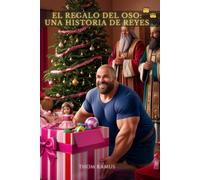 El Regalo Del Oso: Una Historia De Reyes