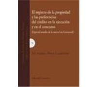 EL REGISTRO DE LA PROPIEDAD Y LAS PREFERENCIAS DEL CRÉDITO EN LA EJECUCIÓN Y EN EL CONCURSO.