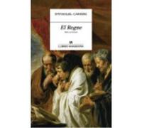 El Regne - Carrère , Emmanuel Carrère , Emmanuel (Auteur)