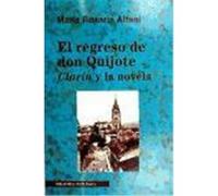 El regreso de Don Quijote: Clarín y la novela