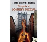El Regreso De Johnny Pickup Sierra I Fabra, Jordi (Auteur)