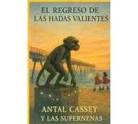 EL REGRESO DE LAS HADAS VALIENTES: AHORA MAS AVENTURERAS