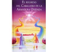 El regreso del caballero de la armadura oxidada / The Return of The Knight in Rusty Armour