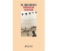 El Regreso Hisham Matar (Auteur)