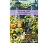El reino artificial / The Artificial Kingdom: Sobre la experiencia Kitsch / A Treasury of the Kitsch Experience