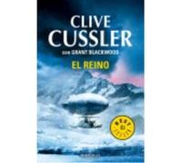 El Reino - Cussler, Clive, Blackwood, Grant Cussler, Clive, Blackwood, Grant (Auteur)
