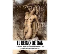 EL REINO DE DAN: KARMA, ALMAS/LLAMAS GEMELAS