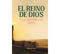 El Reino De Dios y Los Castillos de Barro