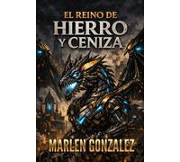 El Reino De Hierro Y Ceniza