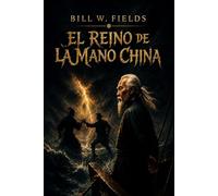 EL REINO DE LA MANO CHINA