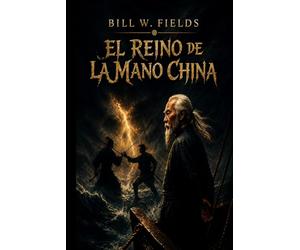EL REINO DE LA MANO CHINA