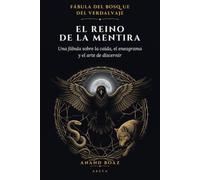 El Reino de la Mentira: Una fábula sobre la caída, el eneagrama y el arte de discernir