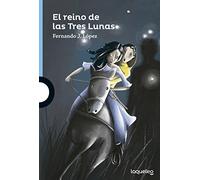 El Reino De Las Tres Lunas López, Fernando (Auteur)