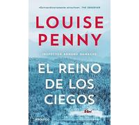 El reino de los ciegos (Inspector Armand Gamache 14)