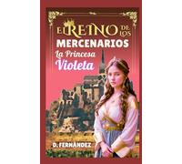 El Reino de los Mercenarios: La princesa Violeta