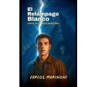 El Relámpago Blanco (Spanish Edition)