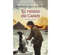 El Relato de Caleb / Caleb's Story