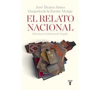 El relato nacional: Historia de la historia de España