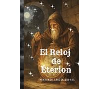 El Reloj de Éterion: El Reloj de Éterion