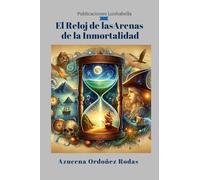 El Reloj de las Arenas de La Inmortalidad