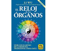 El Reloj de los Órganos: Vivir con el Ritmo de la Medicina Tradicional China (MTC)