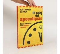 El Reloj Del Apocalipsis José María Zavala