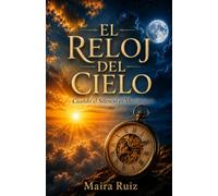 El Reloj del Cielo: Cuando el Silencio es Movimiento