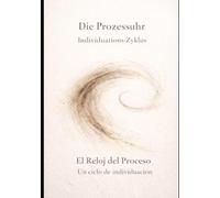 El Reloj del Proceso: Un ciclo de individuación