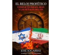 El Reloj Profético: Conflicto Israel-Iran y las Señales del Fin!