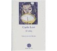 El Reloj/ The Clock Carlo Levi (Auteur)