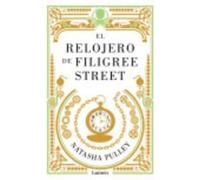 El Relojero De Filigree Street - Pulley, Natasha Pulley, Natasha (Auteur)