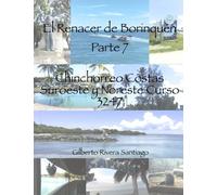 El Renacer de Borinquen Parte 7: Chinchorreo Costas Suroeste y Noreste Curso 3247