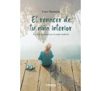 El renacer de tu niña interior: Un viaje junguiano para la mujer moderna