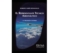 El Representante Técnico Aeronáutico: La Profesión Invisible