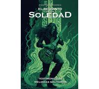 El Requinto De La Soledad: Testimonios De Melodías Solitarias (Spanish Edition)