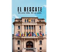 EL RESCATE: De una vida. De un país