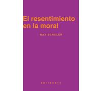 El resentimiento en la moral
