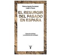 El Resurgir Del Pasado En España Payne, Leigh A, , Aguilar Ferfández, Paloma (Auteur)