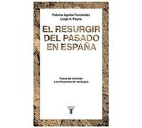 El Resurgir Del Pasado En España Payne, Leigh A, , Aguilar Ferfández, Paloma (Auteur)