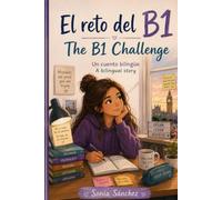 El reto del B1. The B1 challenge: Cuento bilingüe español-inglés