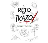 El reto del trazo: Flores y plantas