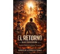 El Retorno - Bajo Persecución
