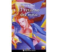 El retorno del mito