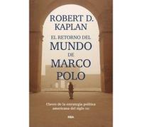 El Retorno Del Mundo De Marco Polo - [Livre en VO] Kaplan, Robert (Auteur)