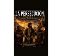 El Retorno - La persecución Volumen II