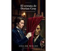 El retrato de Dorian Gray (Traducido): El prefacio y los 20 capítulos completos, en español de hoy · con guía de lectura
