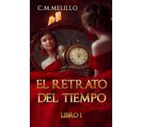 El Retrato Del Tiempo: Libro I